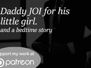 DDLG ROUGH JOI DOMINATION - BEDTIME STORY EROTIC AUDIO FOR WOMEN